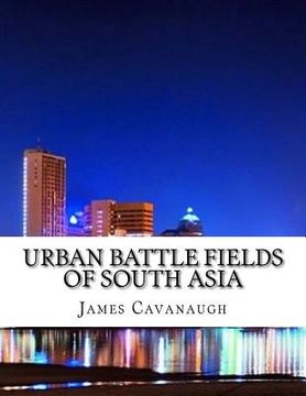 portada Urban Battle Fields of South Asia (en Inglés)