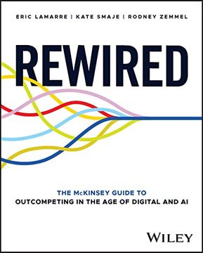 portada Rewired: The Mckinsey Guide to Outcompeting in the age of Digital and ai (en Inglés)