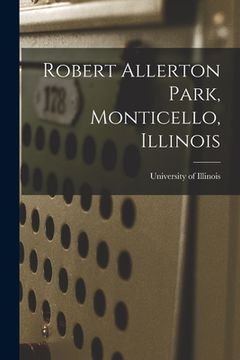 portada Robert Allerton Park, Monticello, Illinois (en Inglés)
