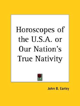 portada horoscopes of the u.s.a. or our nation's true nativity (en Inglés)