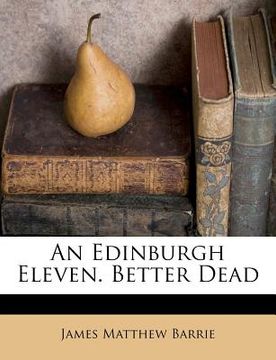 portada an edinburgh eleven. better dead (in English)