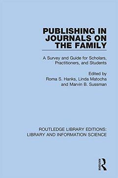 portada Publishing in Journals on the Family: Essays on Publishing (Routledge Library Editions: Library and Information Science) (en Inglés)