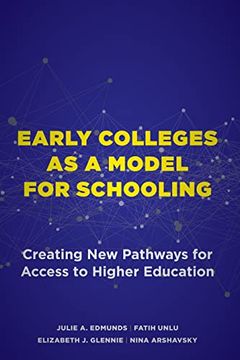 portada Early Colleges as a Model for Schooling: Creating new Pathways for Access to Higher Education (en Inglés)