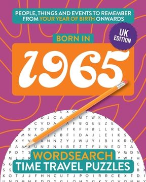 portada Born in 1965: Your Life in Wordsearch Puzzles (en Inglés)