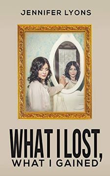 portada What i Lost, What i Gained 