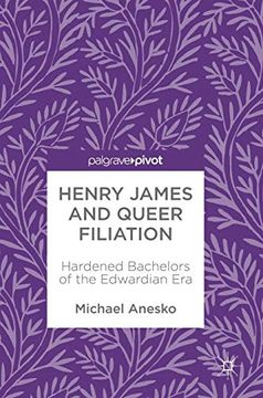 portada Henry James and Queer Filiation: Hardened Bachelors of the Edwardian era (en Inglés)