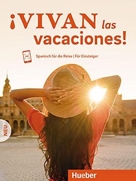portada Vivan las Vacaciones! Neu: Spanisch für die Reise? Für Einsteiger / Kursbuch mit Audios Online