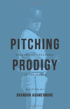 portada Pitching Prodigy: Unleashing Greatness on the Mound (in English)