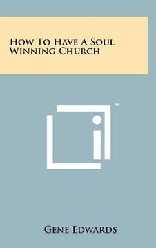 portada how to have a soul winning church (in English)