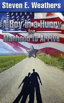 portada a boy in a hurry for manhood to arrive (en Inglés)