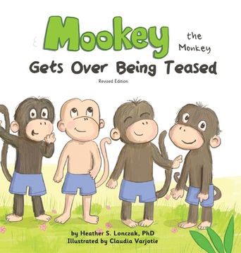 portada Mookey the Monkey: Gets Over Being Teased