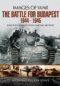 portada The Battle for Budapest 1944 - 1945 (en Inglés)