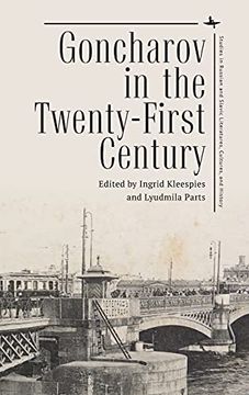 portada Goncharov in the Twenty-First Century (Studies in Russian and Slavic Literatures, Cultures, and History) 