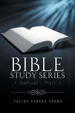 portada Bible Study Series: 1 Samuel - Part 1 (in English)