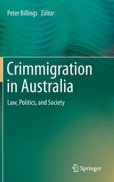 portada Crimmigration in Australia: Law, Politics, and Society (en Inglés)