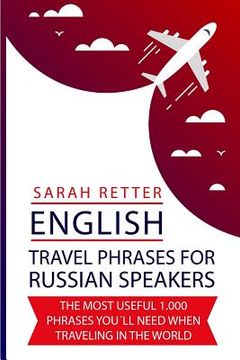 portada English: Travel Phrases For Russian Speakers: The most useful 1.000 phrases you´ll need when traveling in the world (in English)