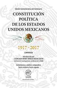 Libro CONSTITUCION POLITICA DE LOS ESTADOS UNIDOS MEXICANOS 1917-2017 ...