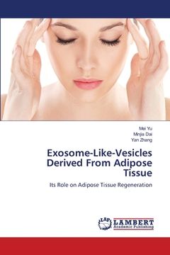 portada Exosome-Like-Vesicles Derived From Adipose Tissue (en Inglés)