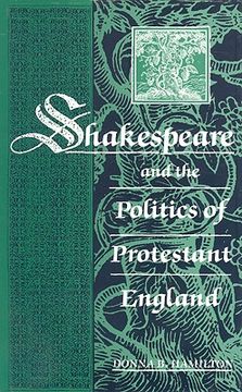 portada shakespeare and the politics of protestant england (en Inglés)