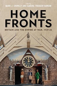 portada Home Fronts - Britain and the Empire at War, 1939-45