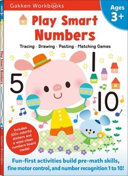 portada Play Smart Numbers age 3+: At-Home Activity Workbook: Preschool Activity Workbook With Stickers for Toddlers Ages 3, 4, 5: Learn Pre-Math Skills: Color Pages) (Gakken Play Smart Workbooks) (en Inglés)