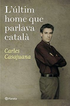 portada L'últim Home que Parlava Català (Premi Ramon Llull 2009)