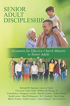 portada Senior Adult Discipleship: Essentials for Effective Church Ministry to Senior Adults (en Inglés)