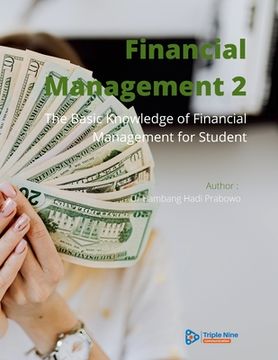portada Financial Management 2: The Basic Knowledge of Financial Management for Student (in English)