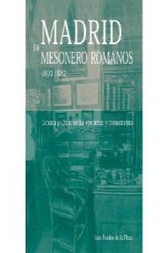 portada madrid de mesonero romanos 1803-1882: crónica política, social, romantica y costumbrista