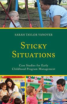 portada Sticky Situations: Case Studies for Early Childhood Program Management (en Inglés)
