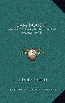portada sam bough: some account of his life and works (1905) (in English)