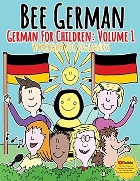 portada German for Children: Volume 1: Entertaining and Constructive Worksheets, Games, Word Searches, Colouring Pages (Bee German German for Children: Volume 2) (in English)