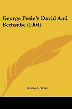 portada george peele's david and bethsabe (1904)