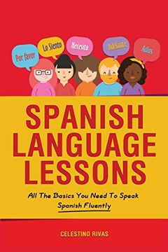 portada Spanish Language Lessons: All the Basics you Need to Speak Spanish Fluently (in Spanish)