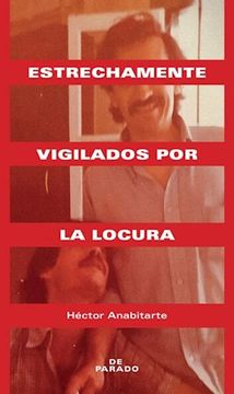 portada Estrechamente Vigilados por la Locura (in Spanish)