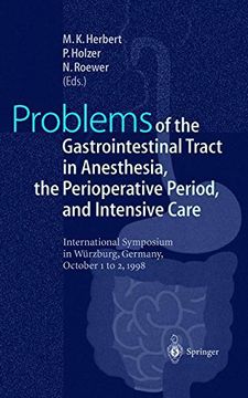 portada Problems of the Gastrointestinal Tract in Anesthesia, the Perioperative Period, and Intensive Care: International Symposium in Würzburg, Germany, 1-3 October 1998 (en Inglés)