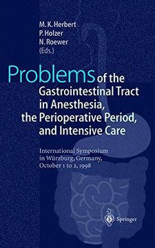 portada Problems of the Gastrointestinal Tract in Anesthesia, the Perioperative Period, and Intensive Care: International Symposium in Würzburg, Germany, 1-3 October 1998 (in English)