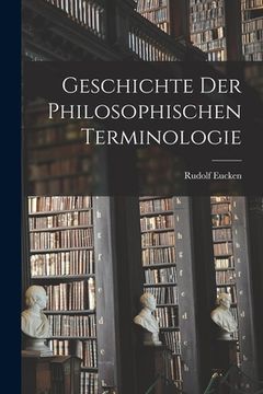 portada Geschichte der philosophischen Terminologie (en Alemán)