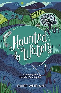 portada Haunted by Waters: A Journey Into the Irish Countryside (en Inglés)