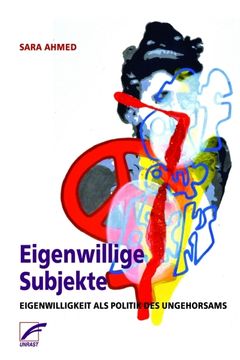 portada Eigenwillige Subjekte: Eigenwilligkeit als Politik des Ungehorsams (in German)