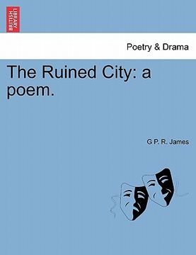 portada the ruined city: a poem. (en Inglés)