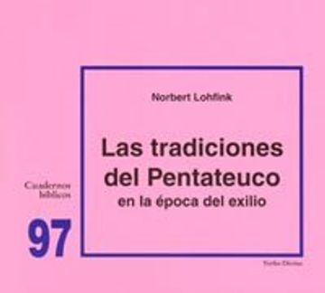 portada Las Tradiciones del Pentateuco en la Época del Exilio: Cuaderno Bíblico 97