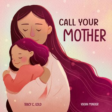 portada Call Your Mother by Gold, Tracy [Hardcover ] (in English)