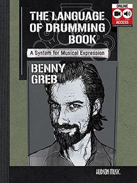 portada Benny Greb - the Language of Drumming Percussions +Enregistrements Online: Includes Online Audio & 2-Hour Video (en Inglés)
