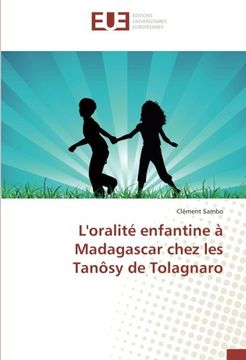 portada L'oralité enfantine à Madagascar chez les Tanôsy de Tolagnaro (French Edition)