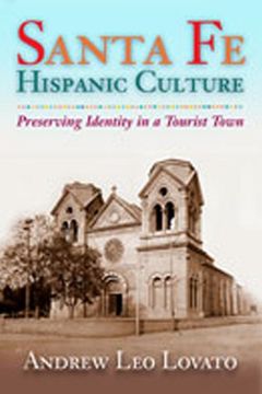portada Santa fe Hispanic Culture: Preserving Identity in a Tourist Town (en Inglés)