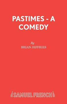 portada Pastimes - A Comedy (en Inglés)