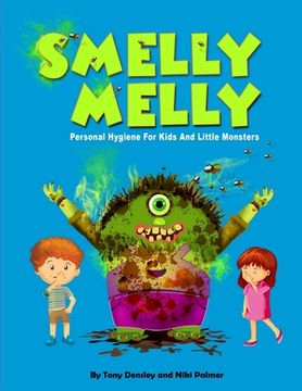 portada Smelly Melly: Personal Hygiene for Kids and Little Monsters 