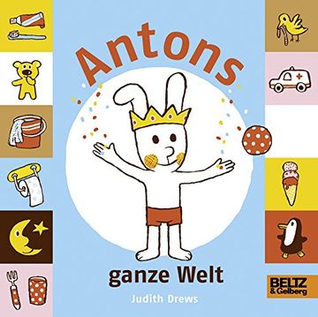 portada Antons Ganze Welt: Vierfarbiges Bilderbuch (en Alemán)
