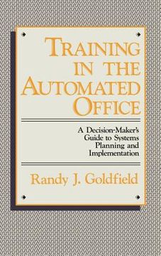 portada training in the automated office: a decision-maker's guide to systems planning and implementation